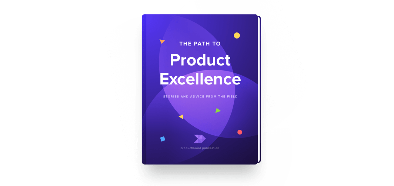 Accelerate your path to Product Excellence