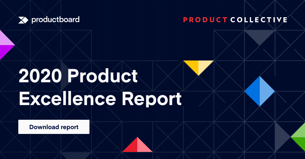 The 2020 Product Excellence Report