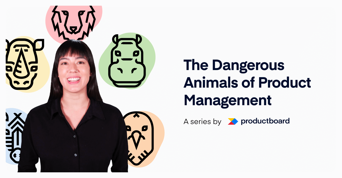 [Video Series] The Dangerous Animals of Product Management