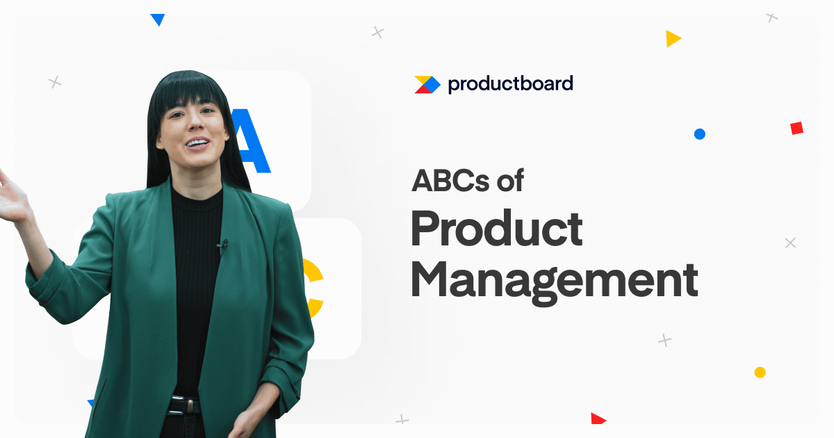 [Video Series] The ABCs of Product Management