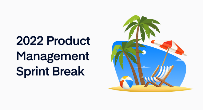 Sprint Break: Elevate your product skills in 15 minutes or less!