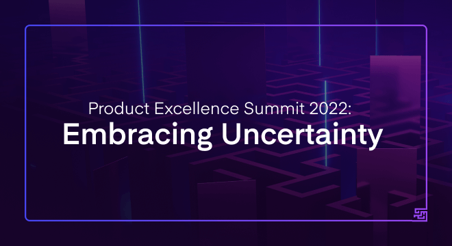 Product Excellence Summit 2022