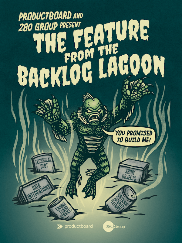 Productboard and 280 Group present The Feature from the Backlog Lagoon