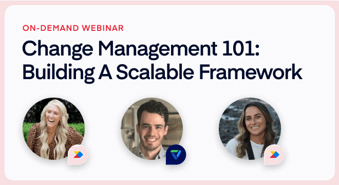 [Webinar] Change management 101: Building a scalable framework