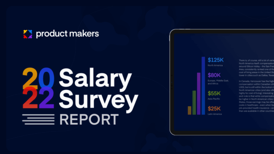 Key takeaways from the 2022 product makers salary survey report