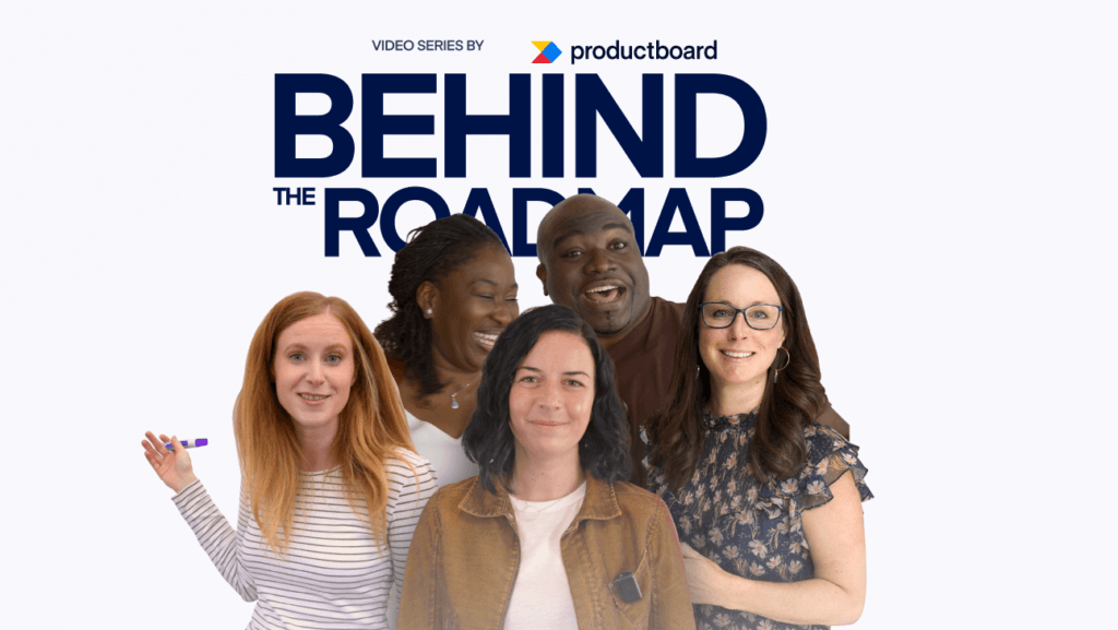 Behind the Roadmap video series by Productboard