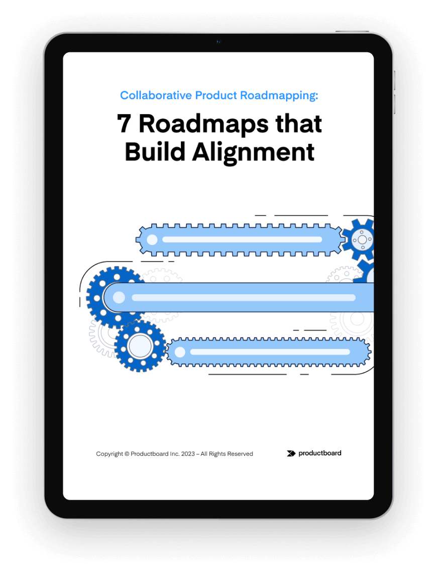 7 Roadmaps that Build Alignment