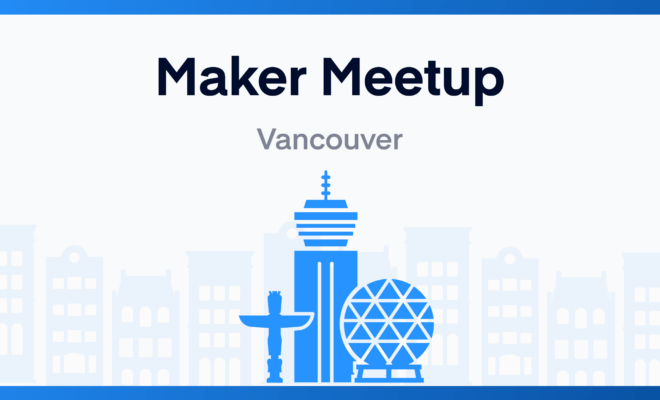 Maker Meetup Vancouver – September 2023