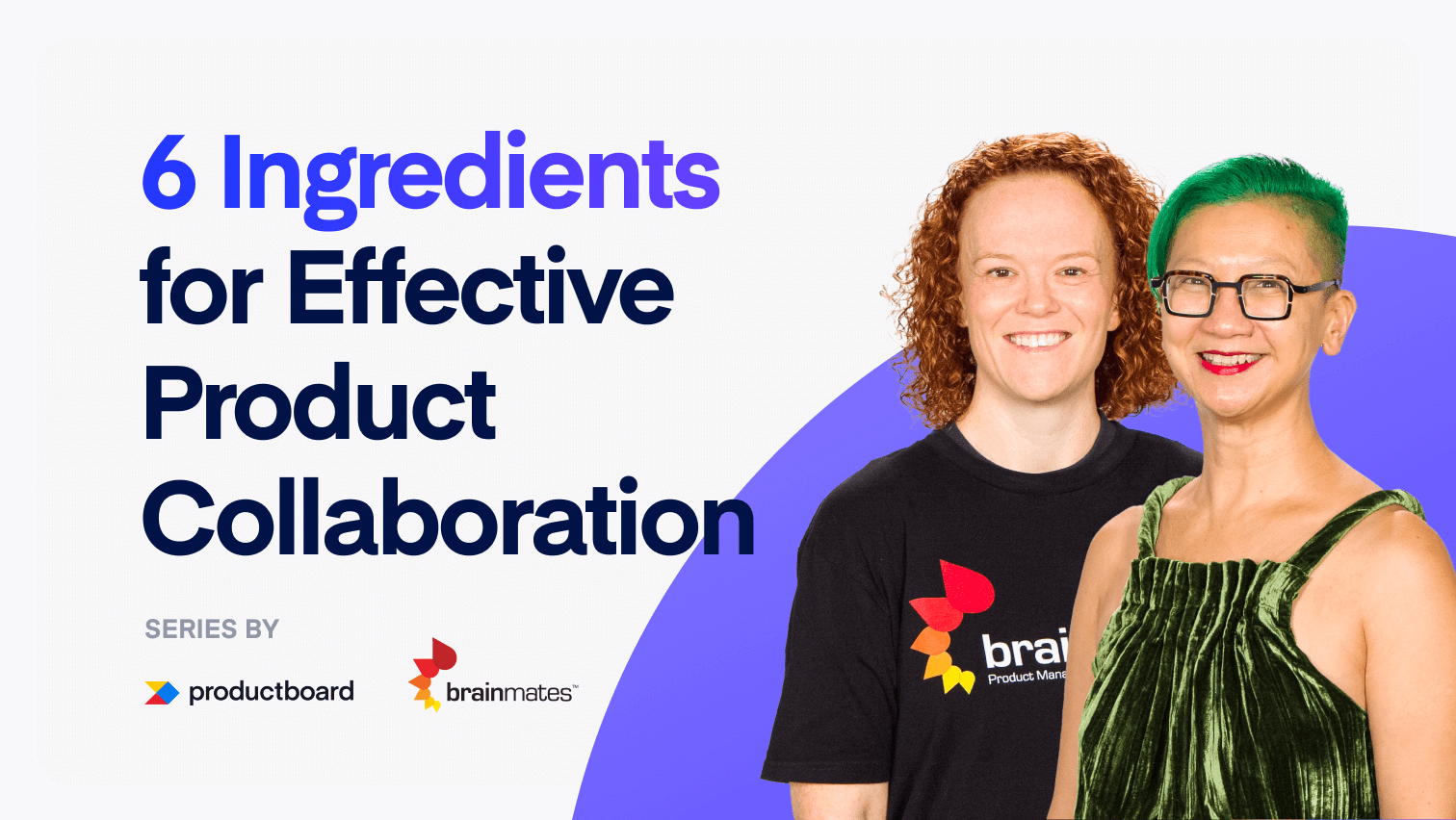 6 Ingredients for Effective Product Collaboration
