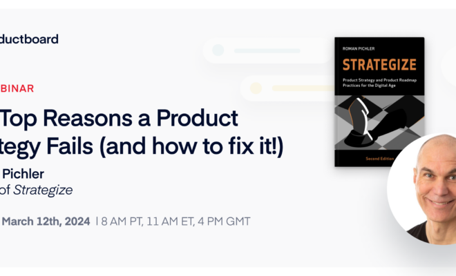The Top Reasons a Product Strategy Fails (and how to fix it!)